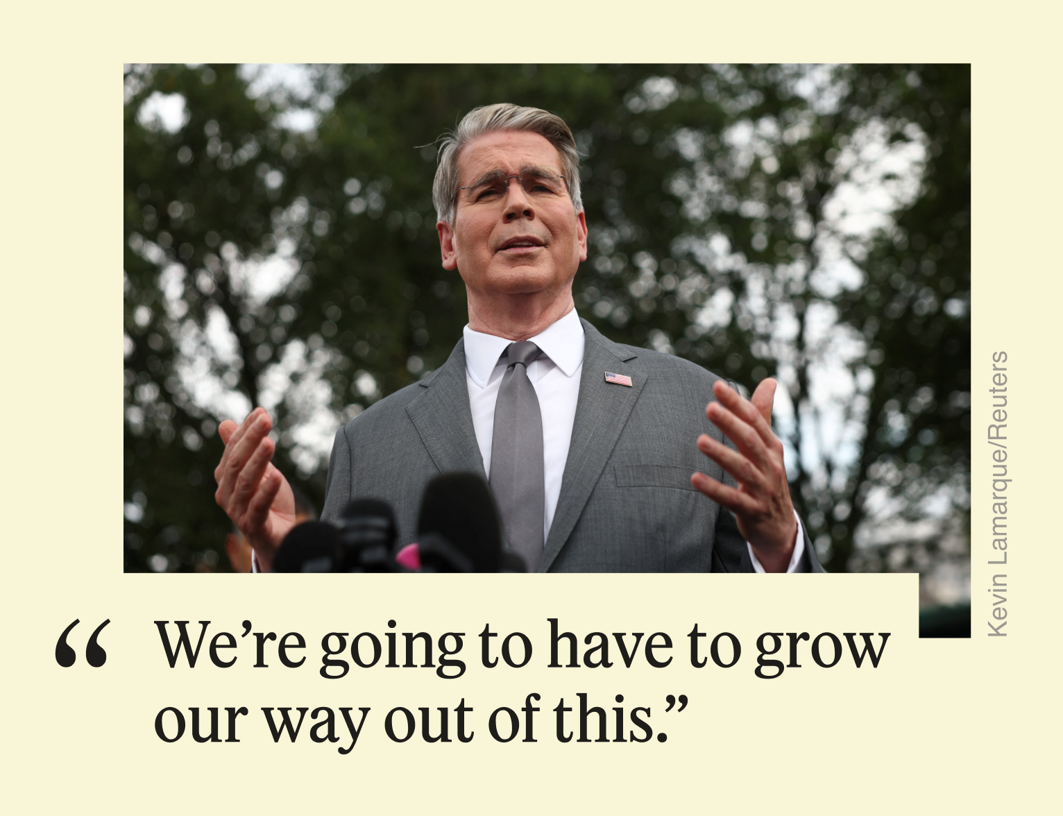 “We’re going to have to grow our way out of this.”