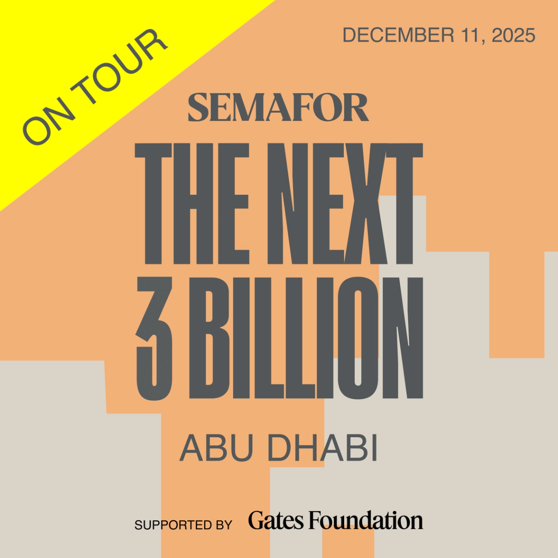 Semafor Next Three Billion on tour — Abu Dhabi.