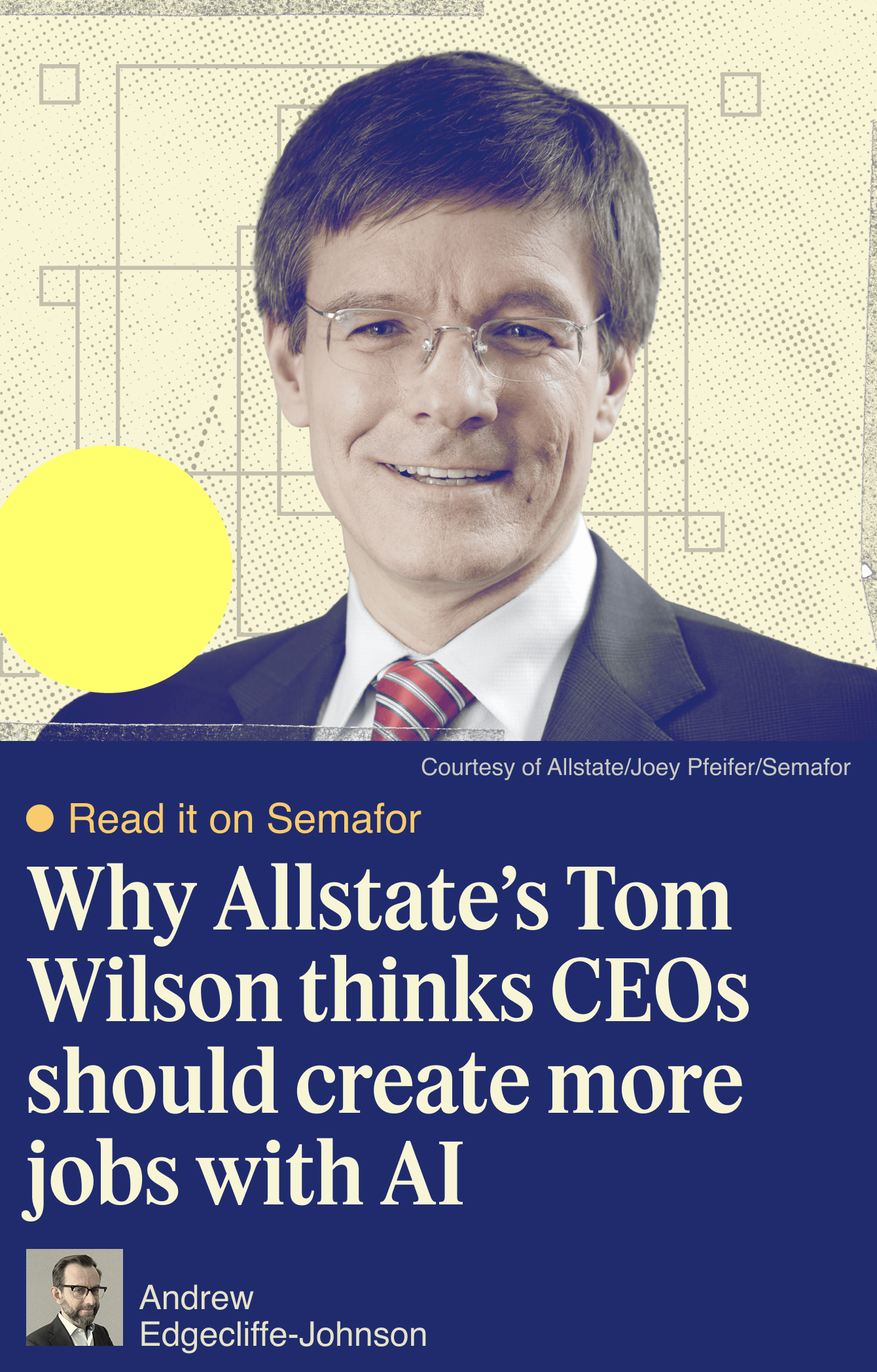 Why Allstate’s Tom Wilson thinks CEOs should create more jobs with AI