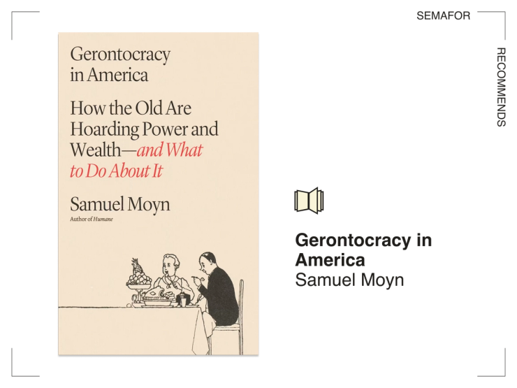 Semafor Recommends Gerontocracy in America: How the Old Are Hoarding Power and Wealth―and What to Do About It