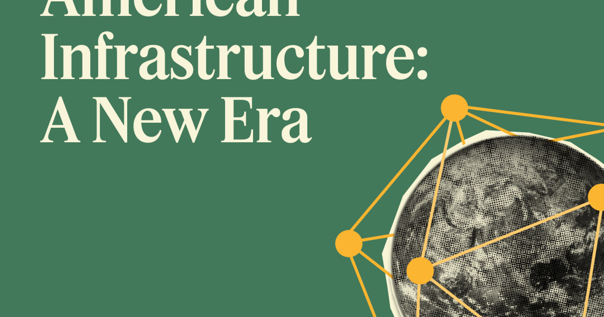 American Infrastructure: A New Era | Semafor