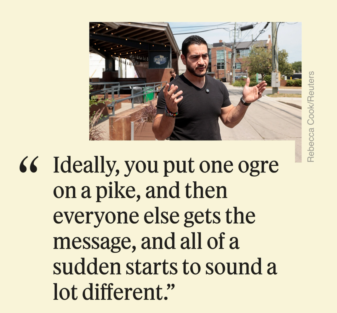 “Ideally you put one ogre on a pike, and then everyone else gets the message, and all of a sudden starts to sound a lot different.”