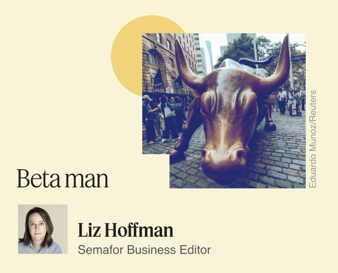 Beta man.