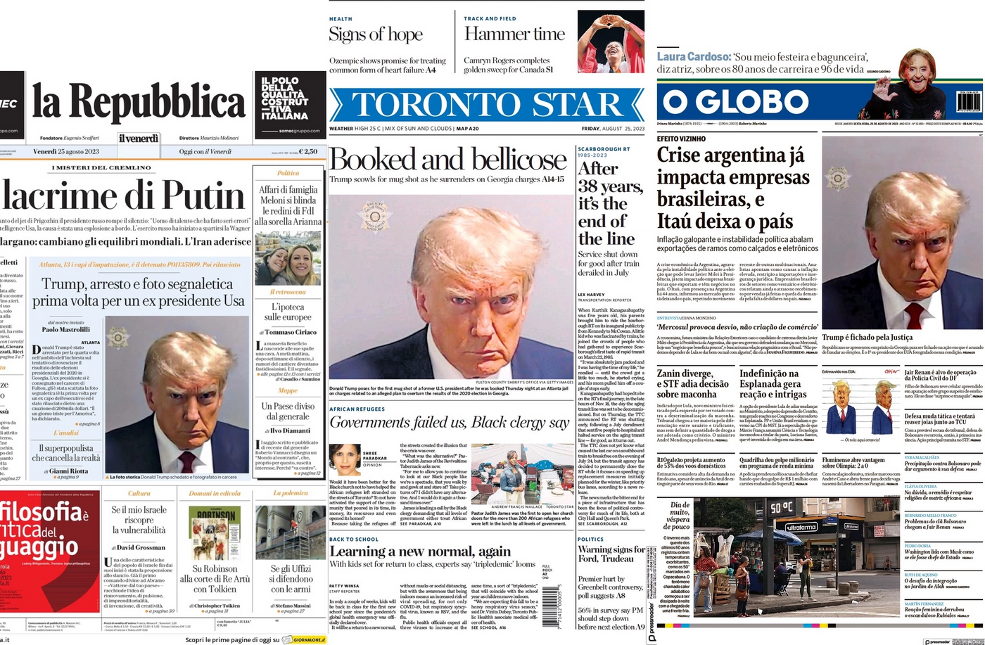 Front pages from the Toronto Star, O Globo, and la Repubblica showing Donald Trump's mug shot.