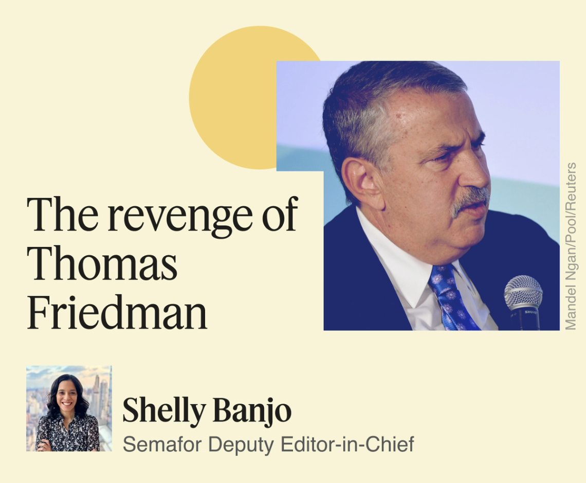 The revenge of Thomas Friedman.