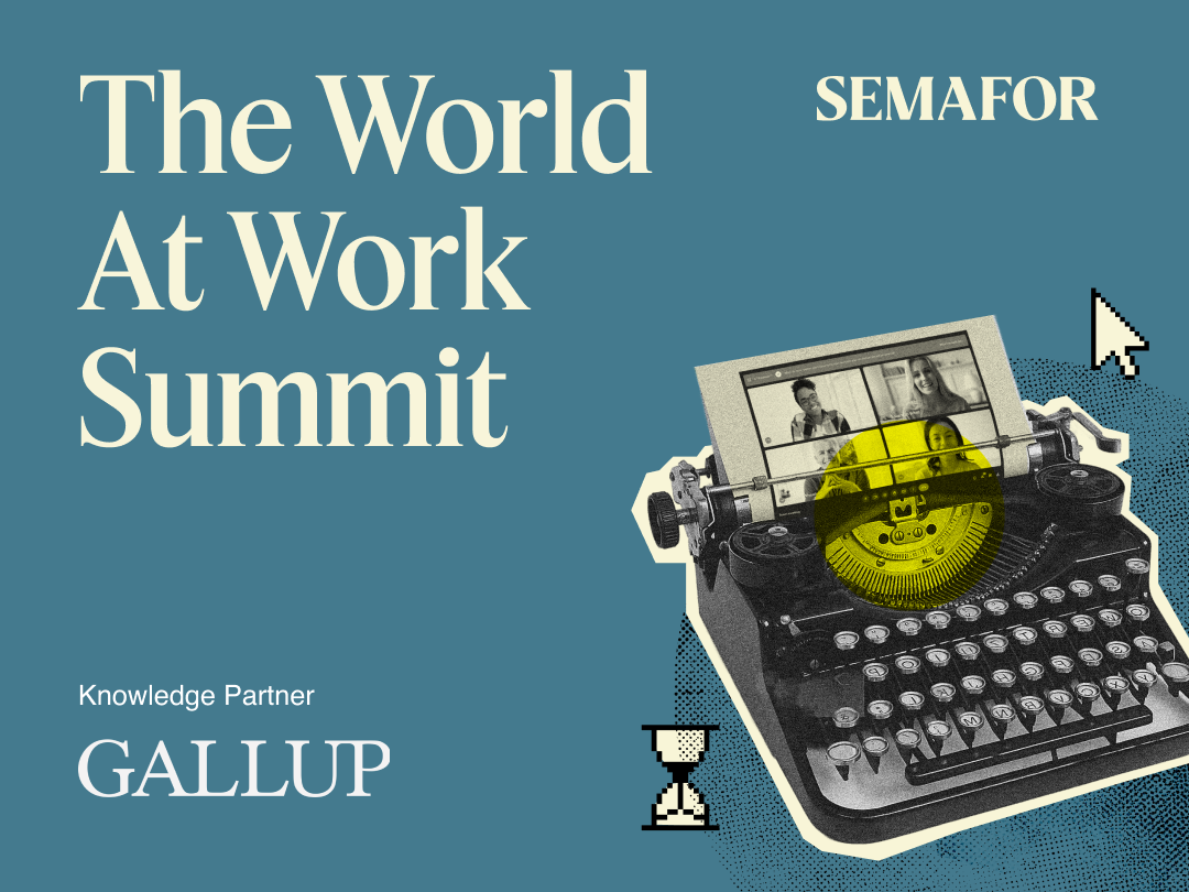 World at Work Summit Highlights Semafor