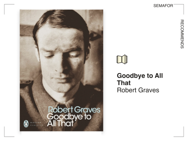 Good-Bye to All That by Robert Graves.