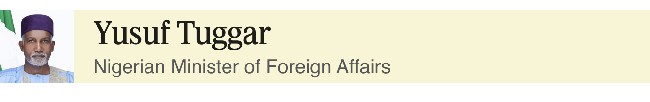 Yusuf Tuggar, Nigerian Minister of Foreign Affairs.
