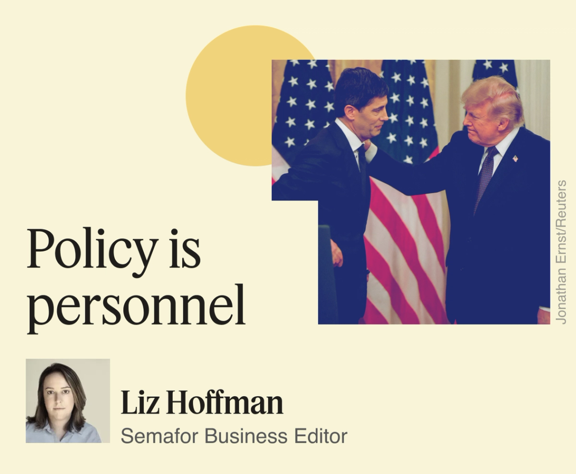 Policy is personnel.