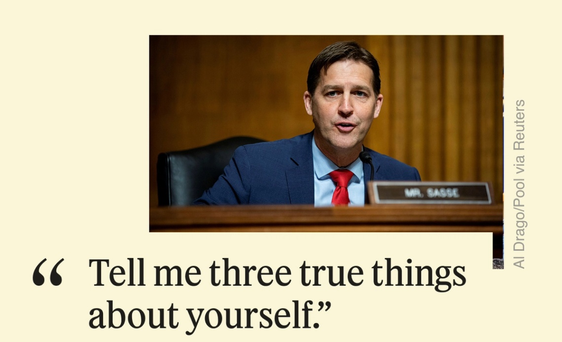 “Tell me three true things about yourself.”