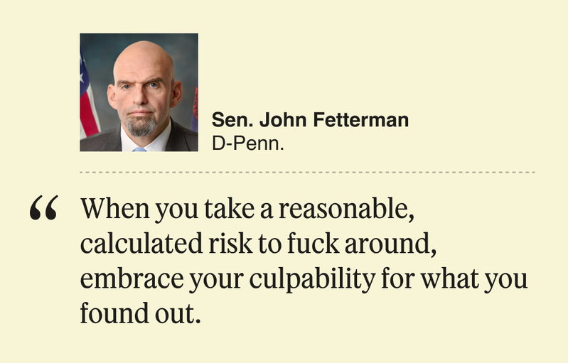 “When you take a reasonable, calculated risk to fuck around, embrace your culpability for what you found out.”