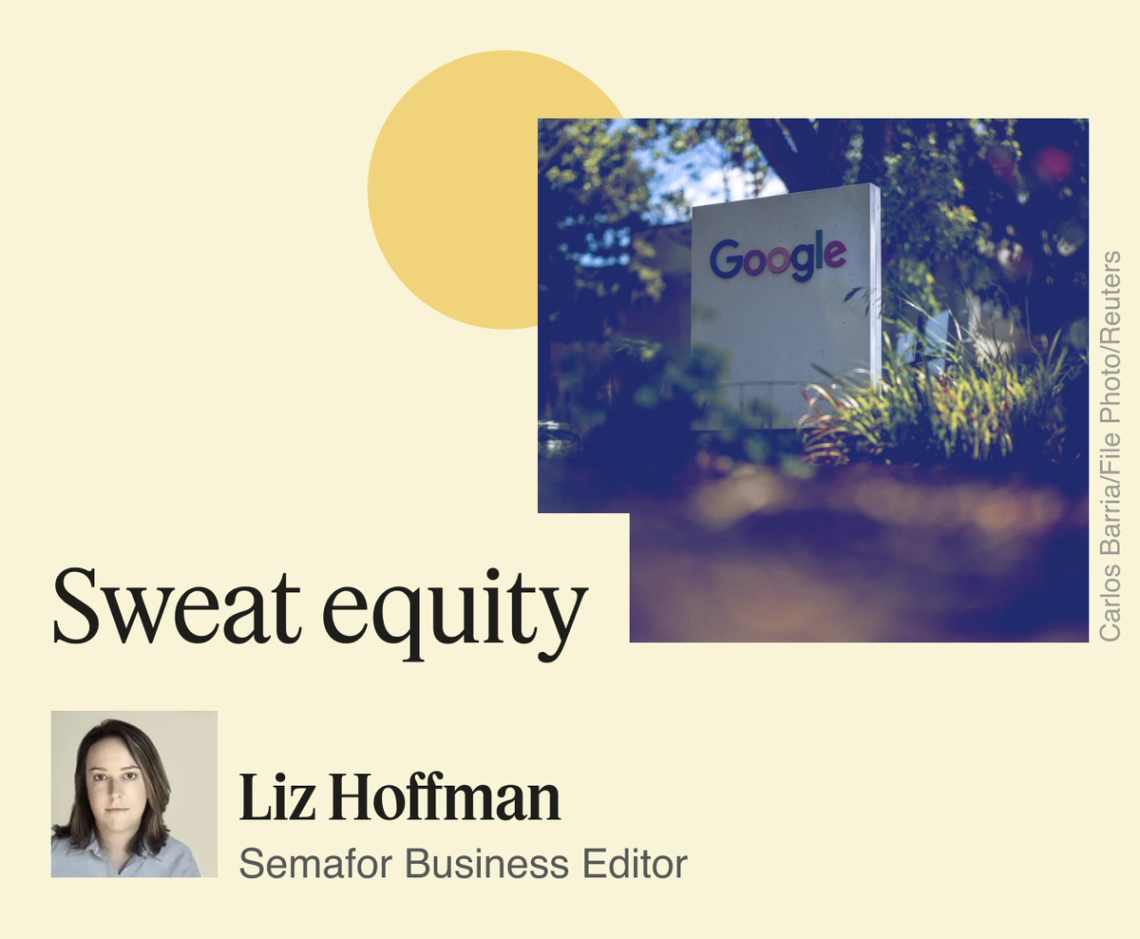 Sweat equity.