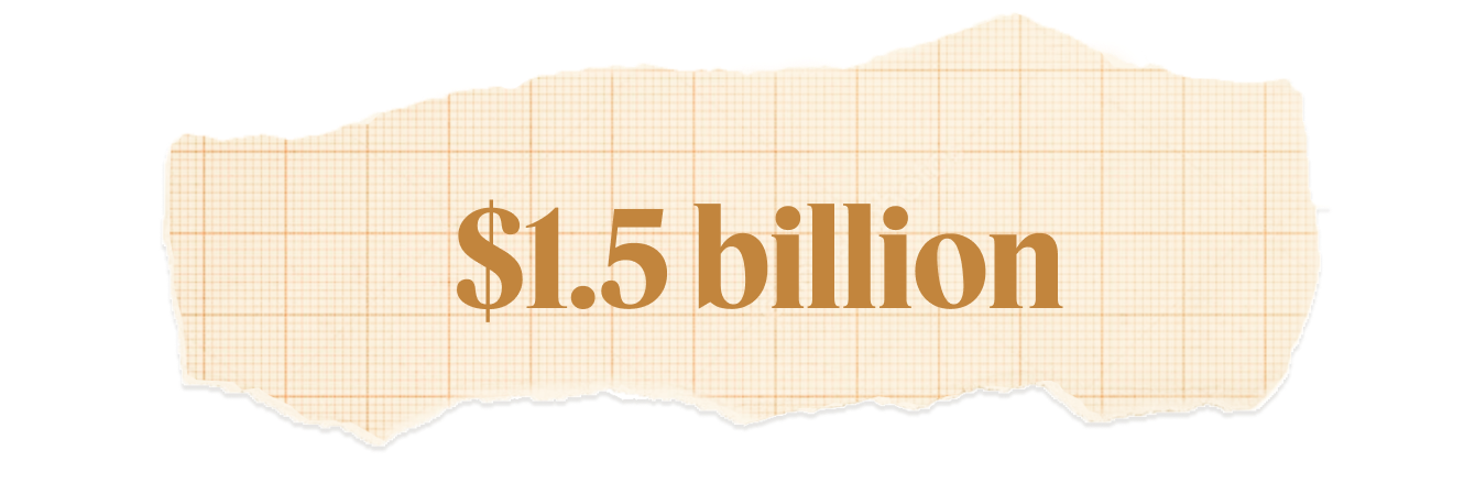 $1.5 billion.