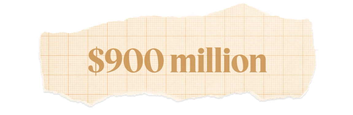 $900 million.