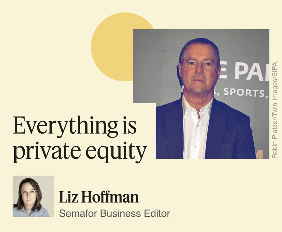 Everything is private equity.