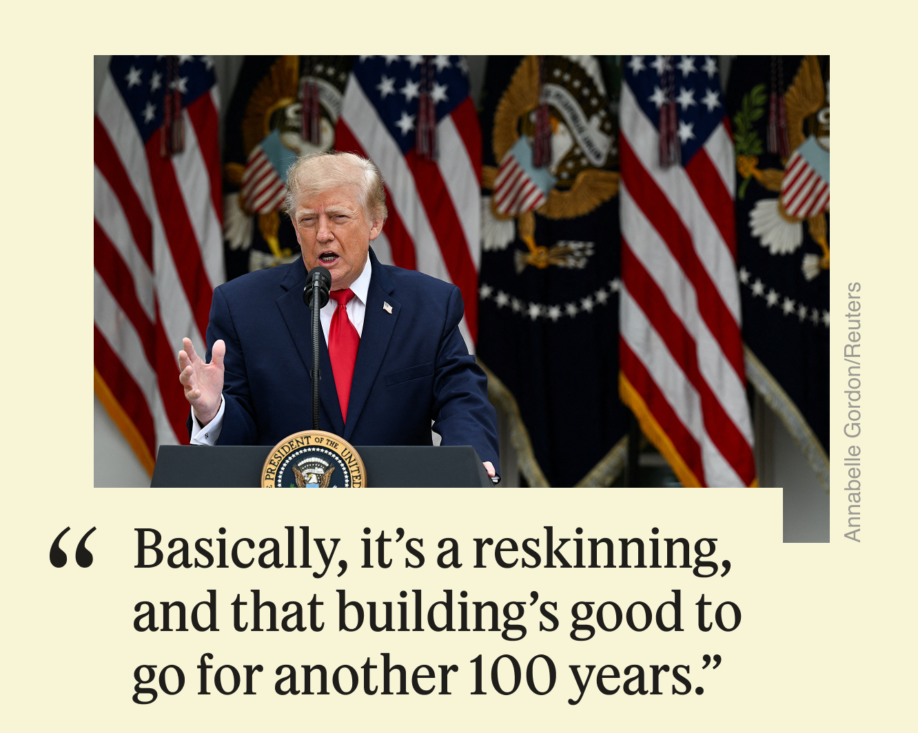 “Basically, it’s a reskinning, and that building’s good to go for another 100 years.”
