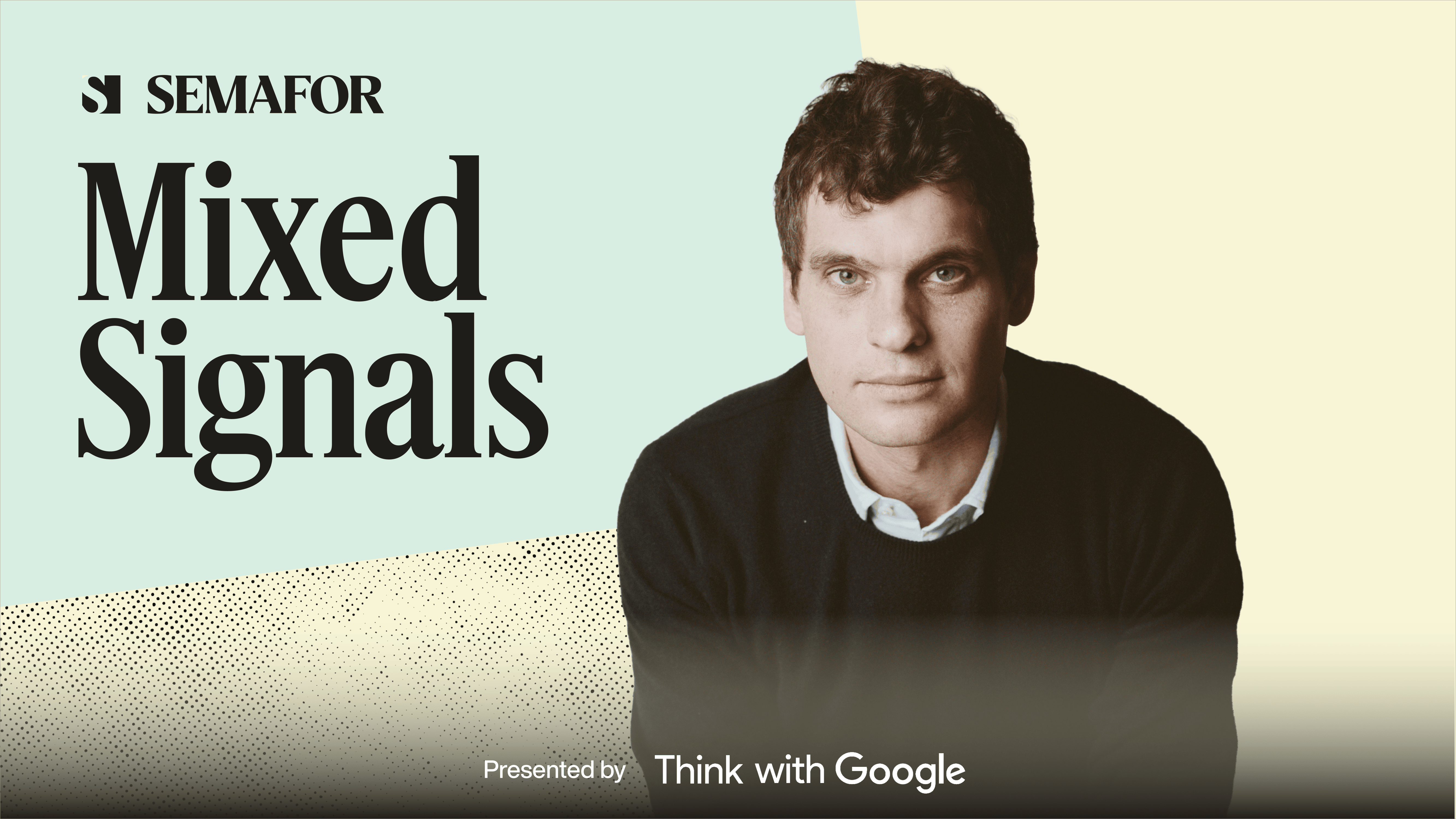 Gus Wenner on Mixed Signals from Semafor Media