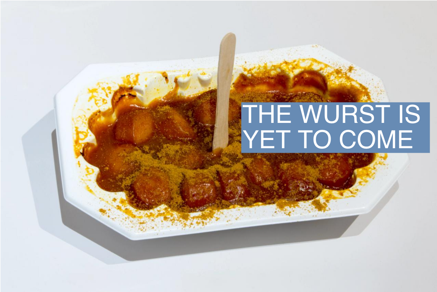 Currywurst.
