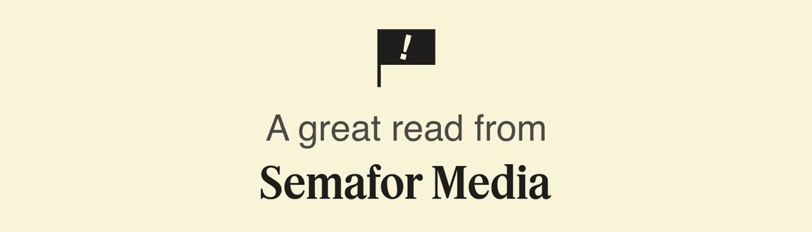 A great read from Semafor Media.