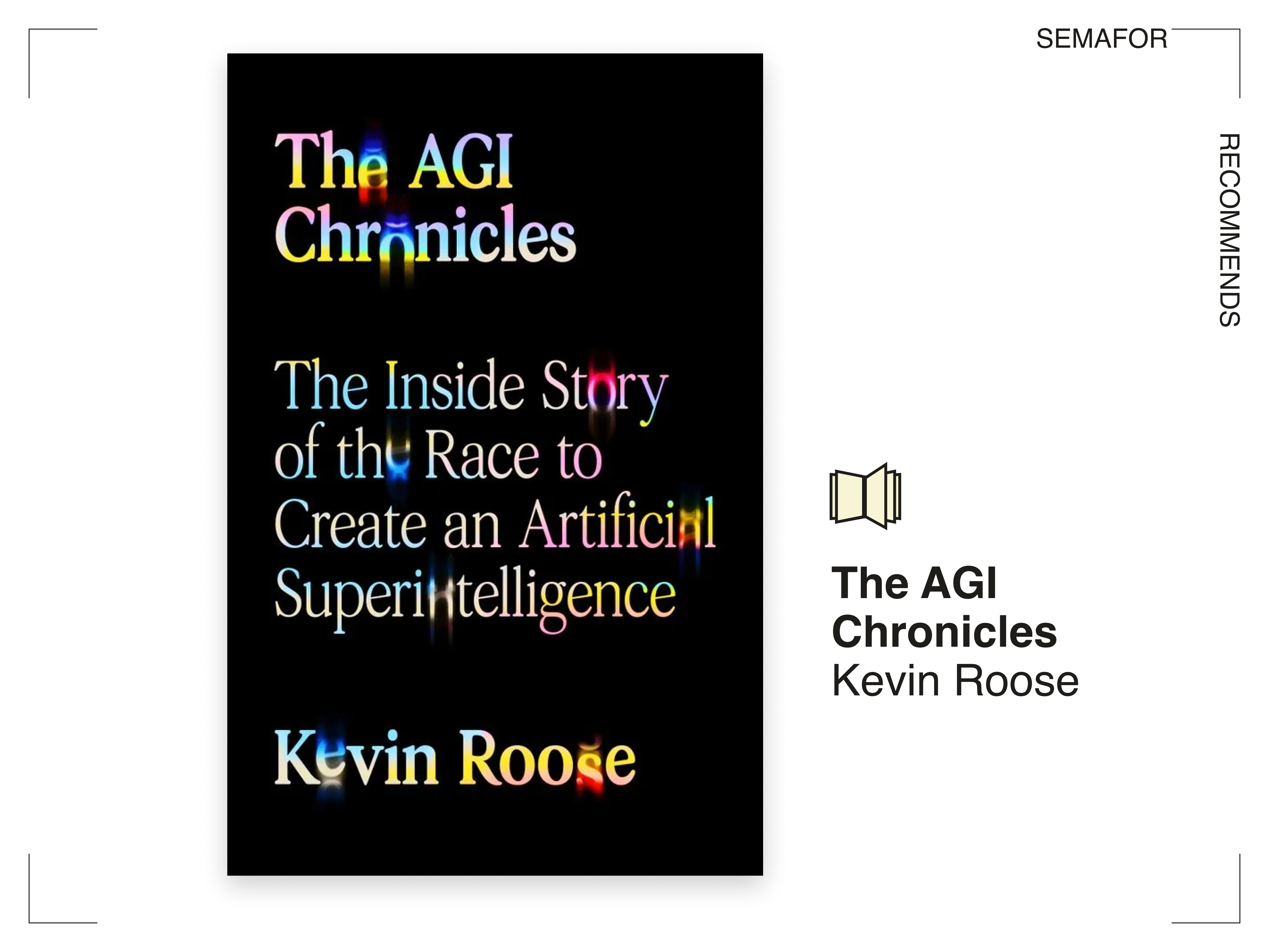 Semafor Recommends The AGI Chronicles