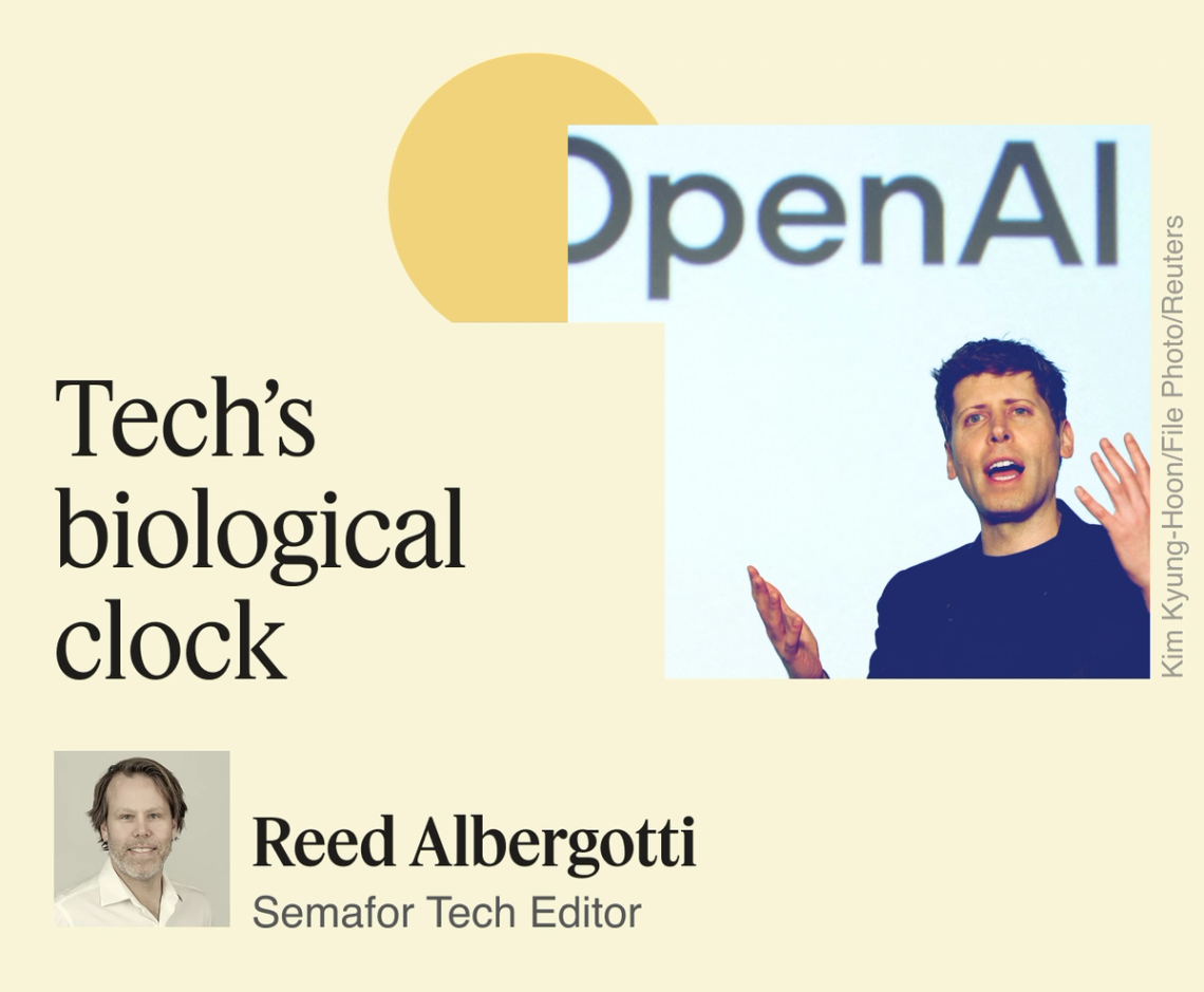 Tech’s biological clock.