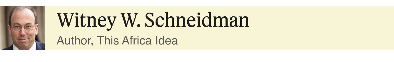 Witney W. Schneidman, author This Africa Idea.