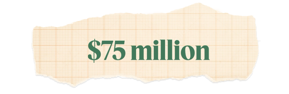 $75 million.