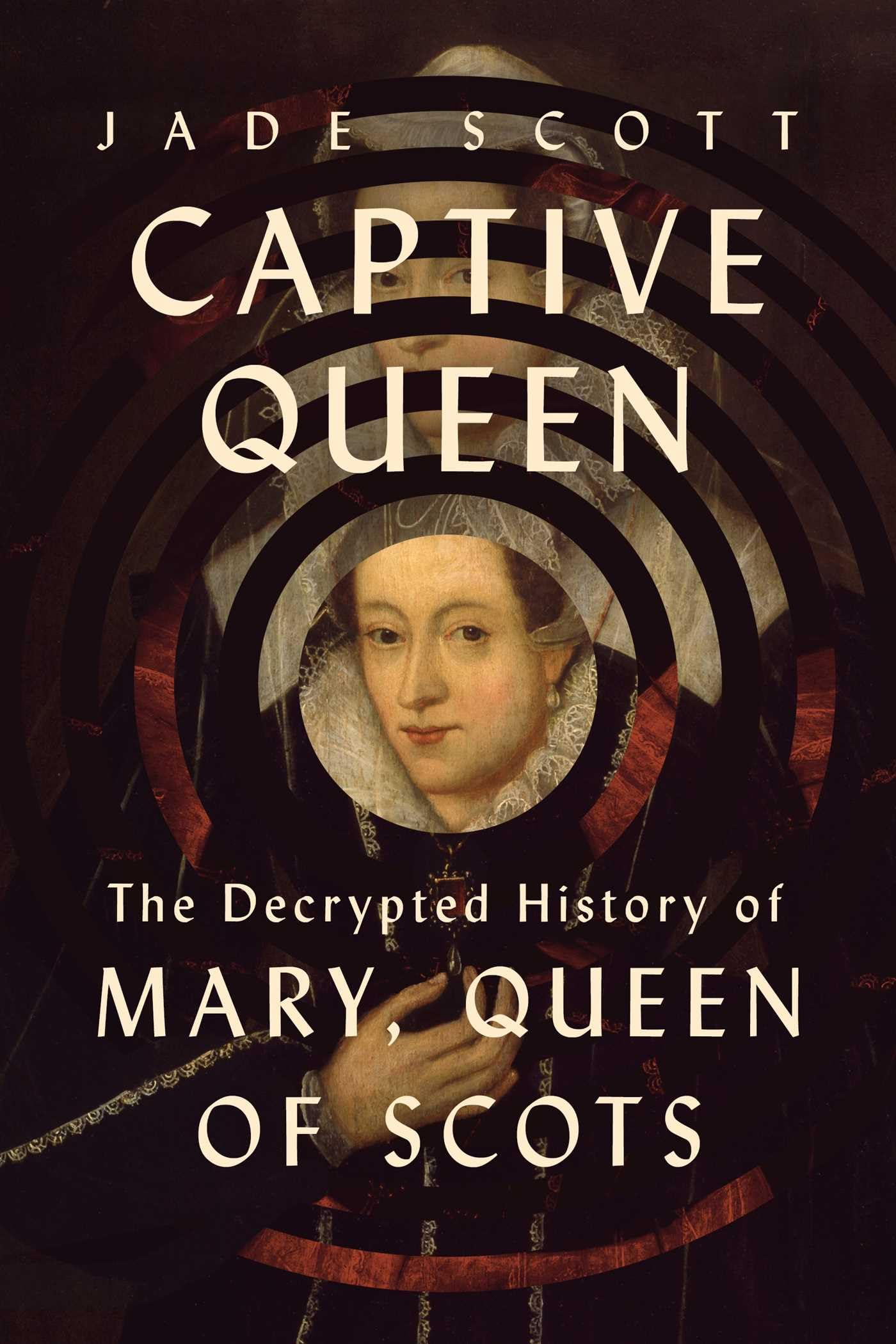 The cover of author Jade Scott’s “Captive Queen,” depicting Mary, Queen of Scots.