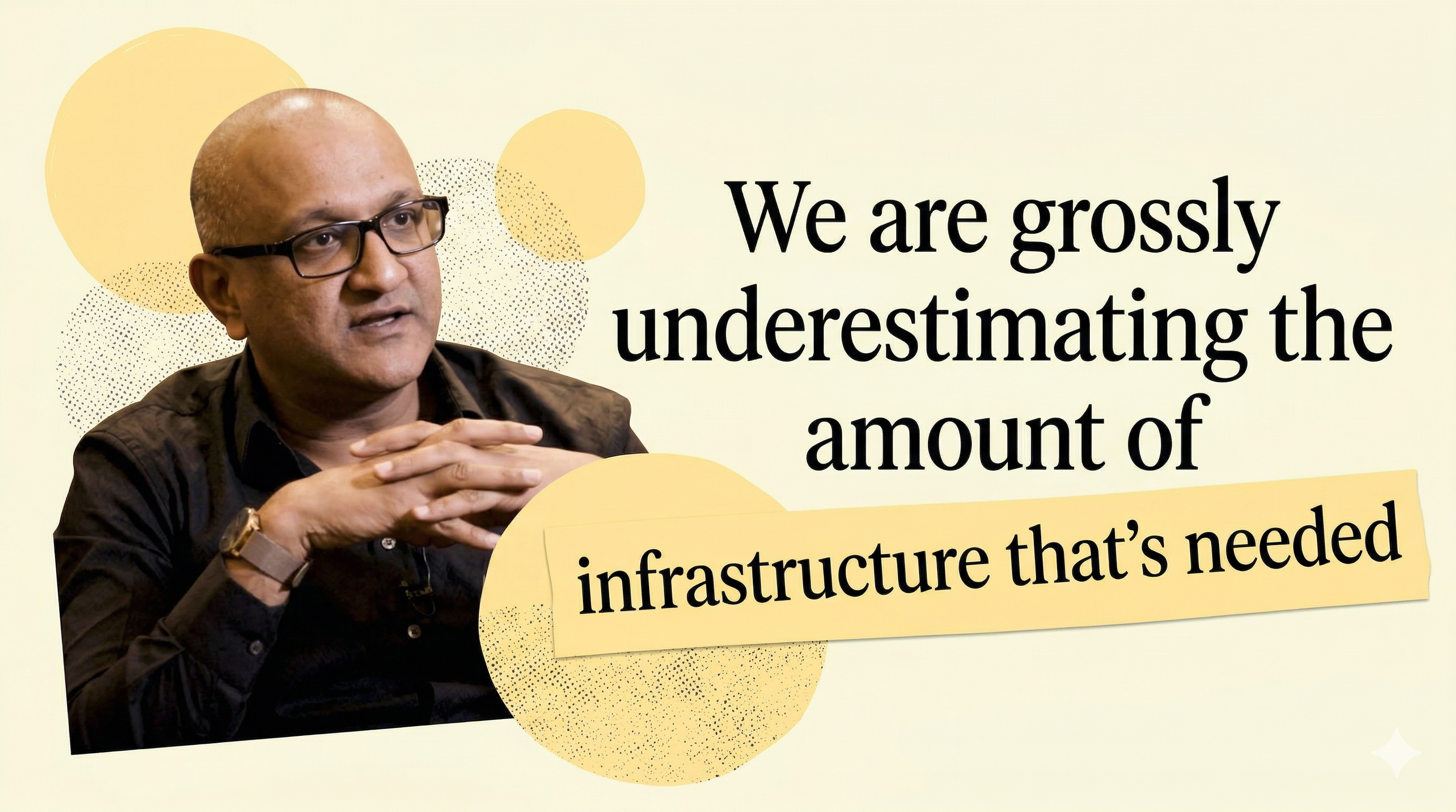A graphic with a quote from Jeetu Patel: “We are grossly underestimating the amount of infrastructure that’s needed.”