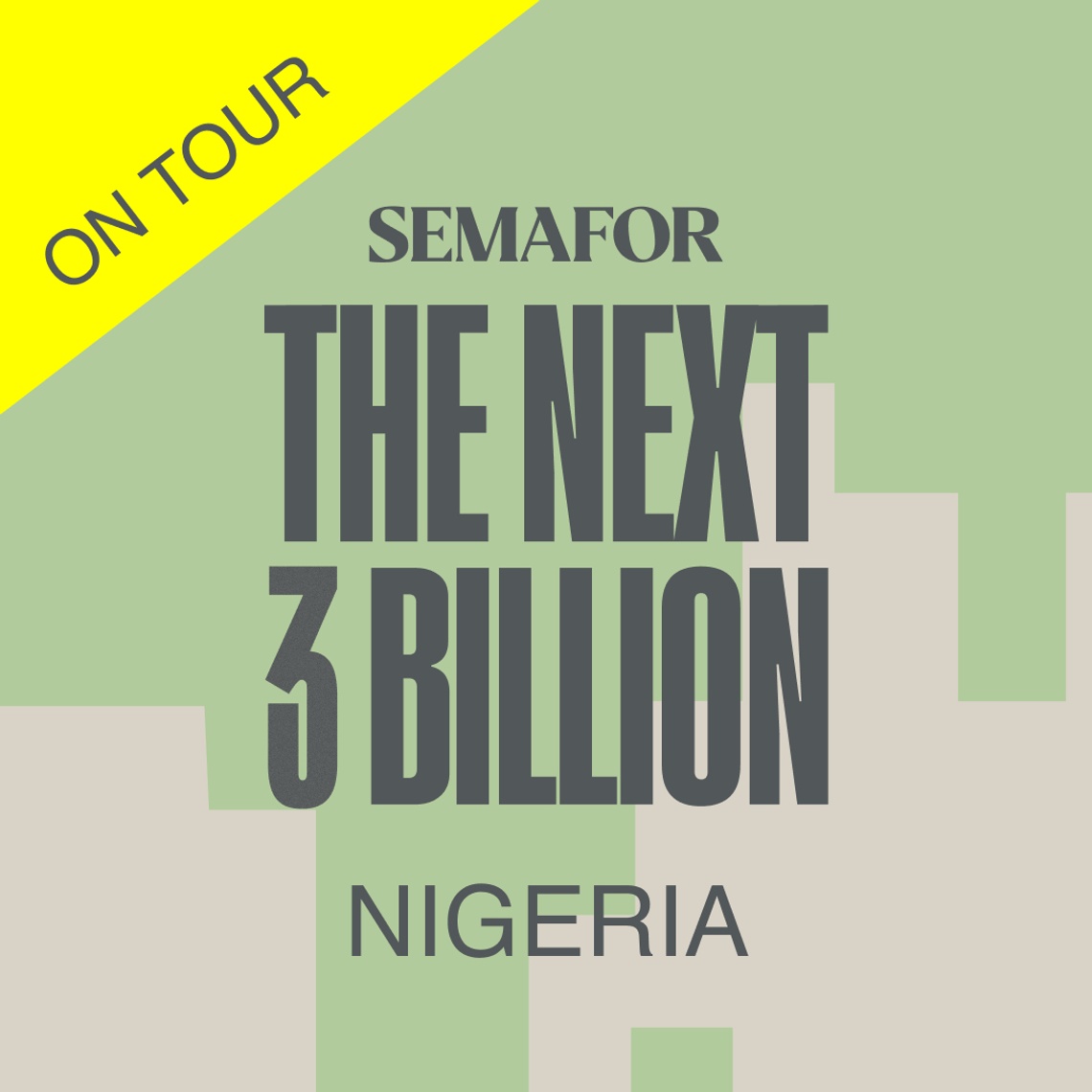 Semafor The Next Three Billion Nigeria.