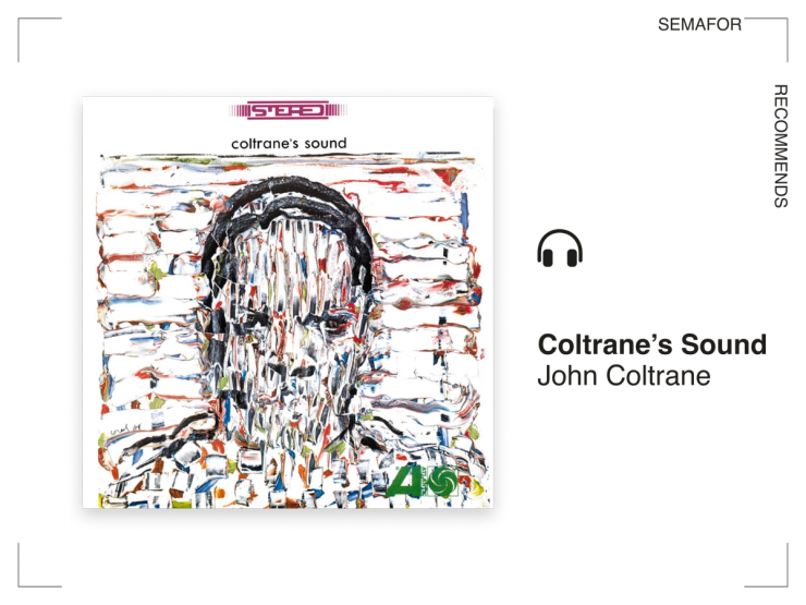 Semafor Recommends Coltrane’s Sound