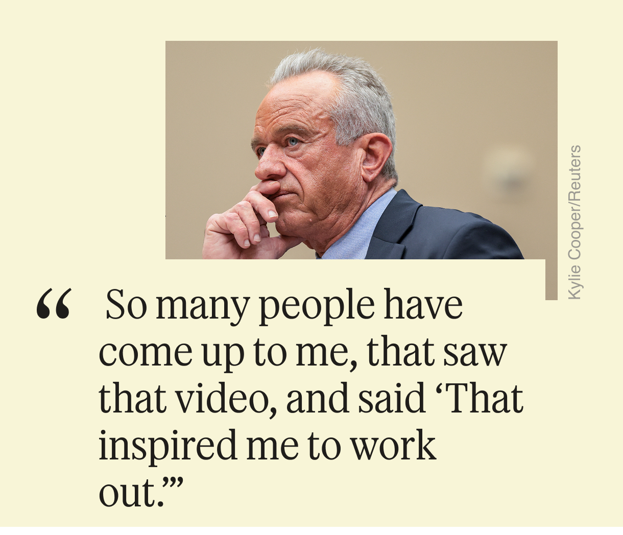 Quote of the Day graphic:  So many people have come up to me, that saw that video, and said ‘That inspired me to work out.’”