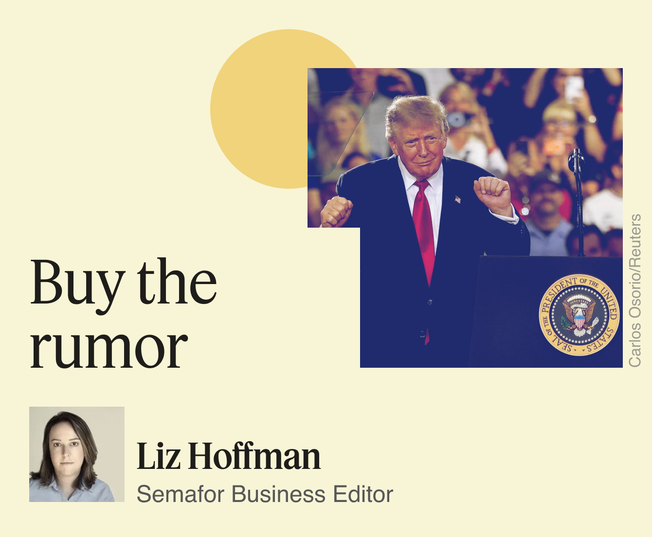 Buy the rumor, Liz Hoffman.