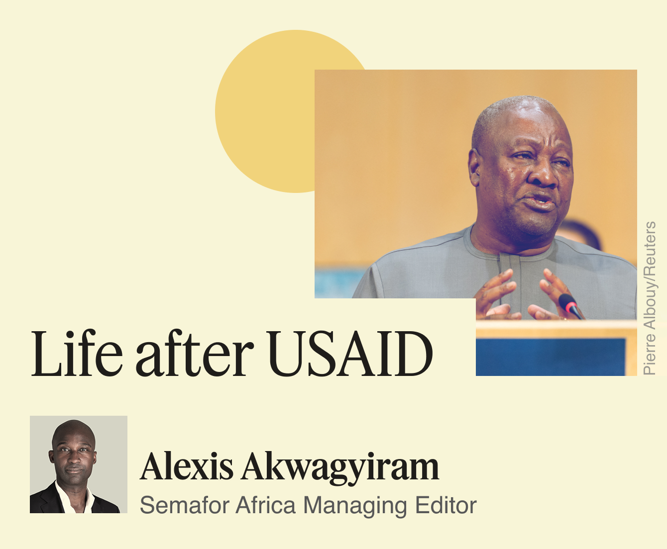 Life after USAID, Alexis Akwagyiram.