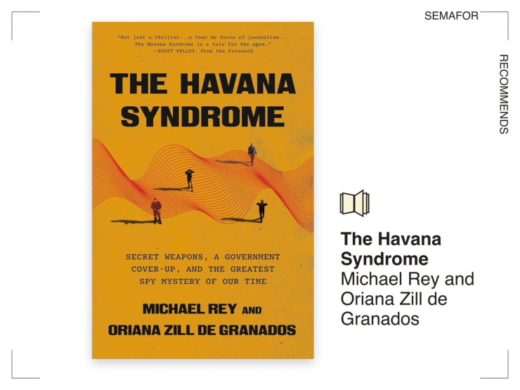 Semafor Recommends The Havana Syndrome
