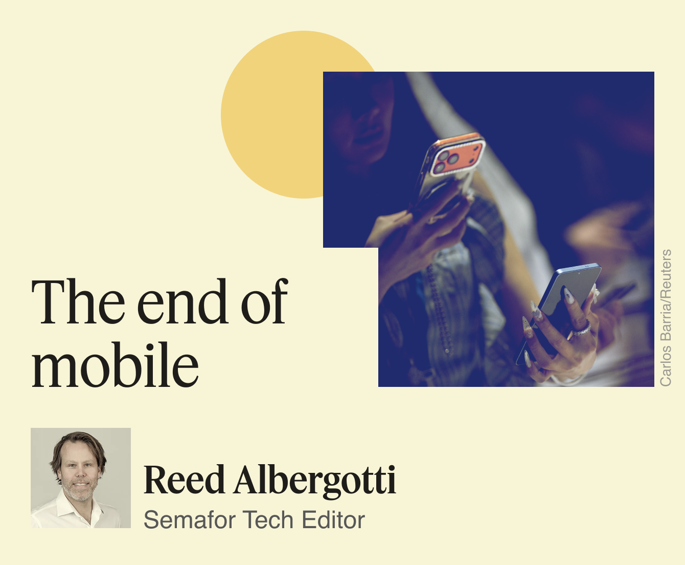 The end of mobile, Reed Albergotti.