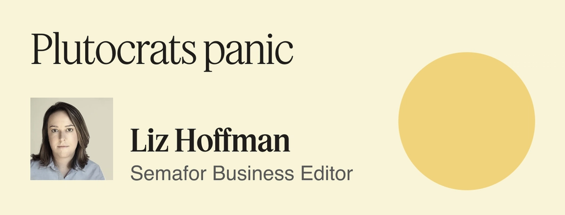 Plutocrats panic