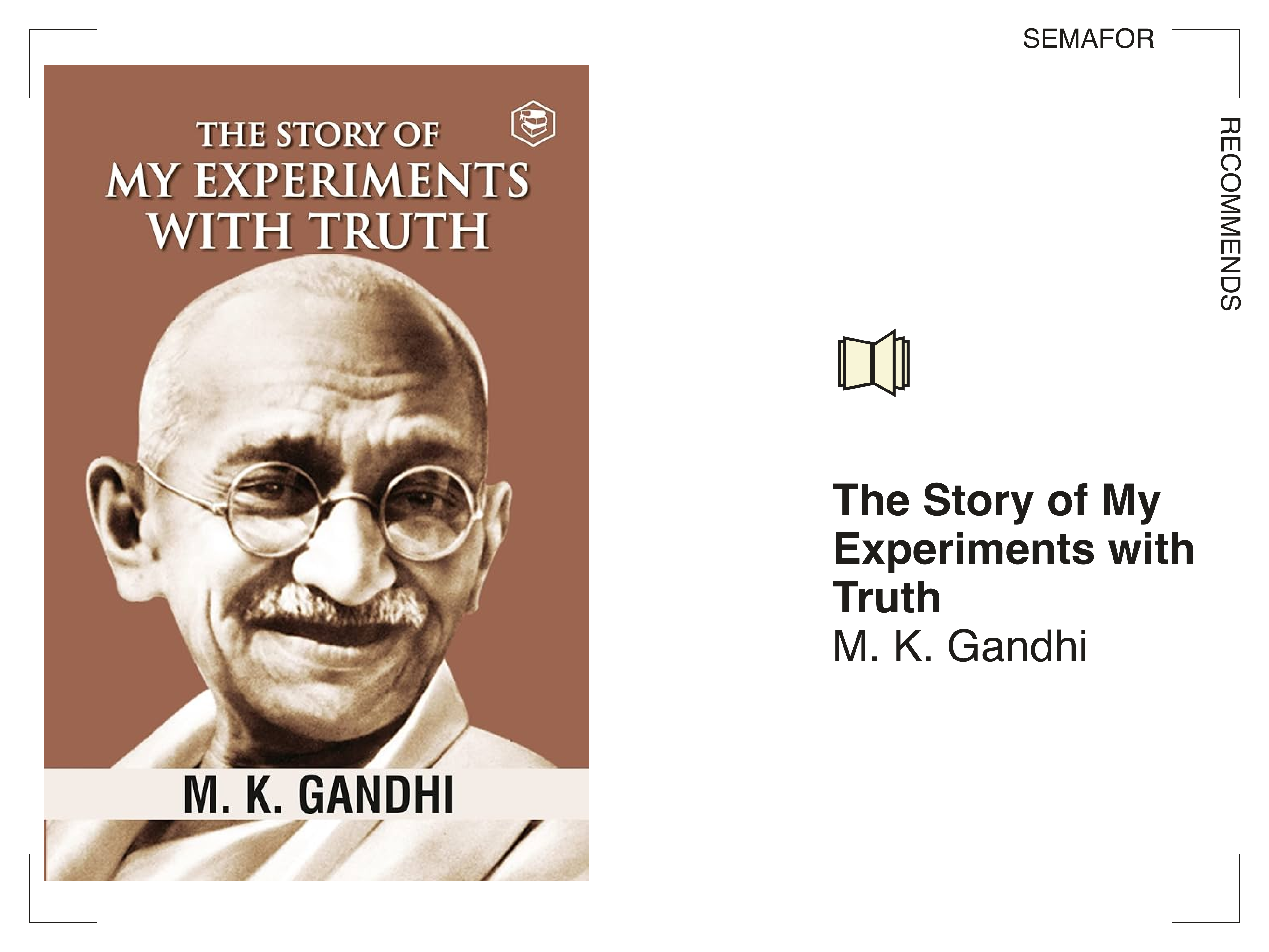 The Story of My Experiments with Truth. 