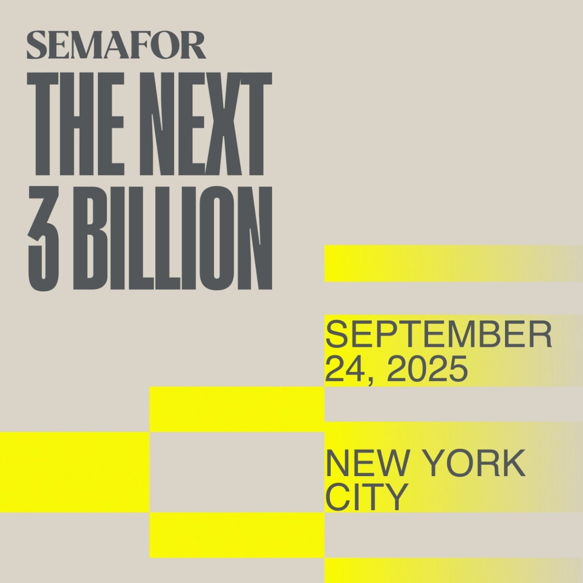 Semafor’s The Next 3 Billion poster.