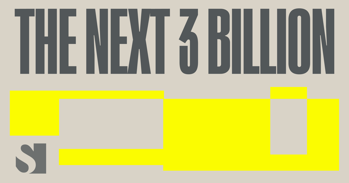 The Next Three Billion - Semafor