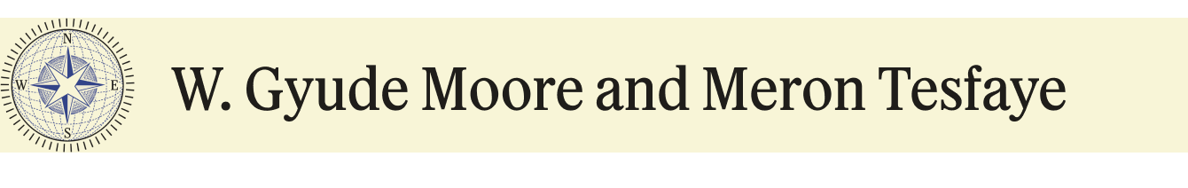W. Gyude Moore and Meron Tesfaye