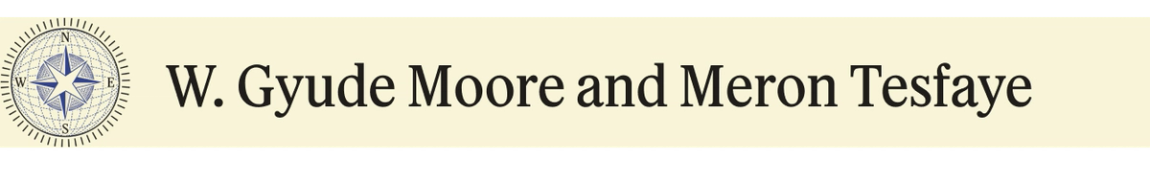 W. Gyude Moore and Meron Tesfaye