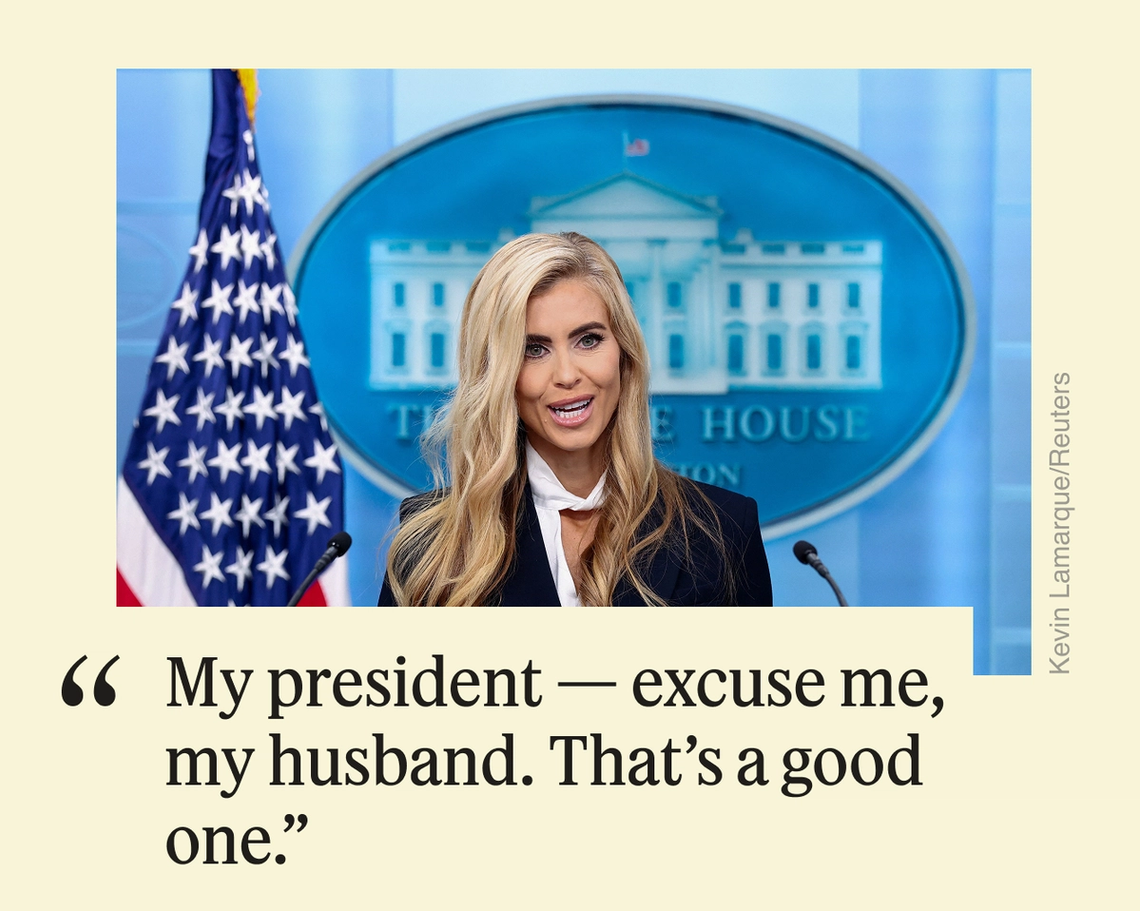 “My president — excuse me, my husband. That’s a good one.”