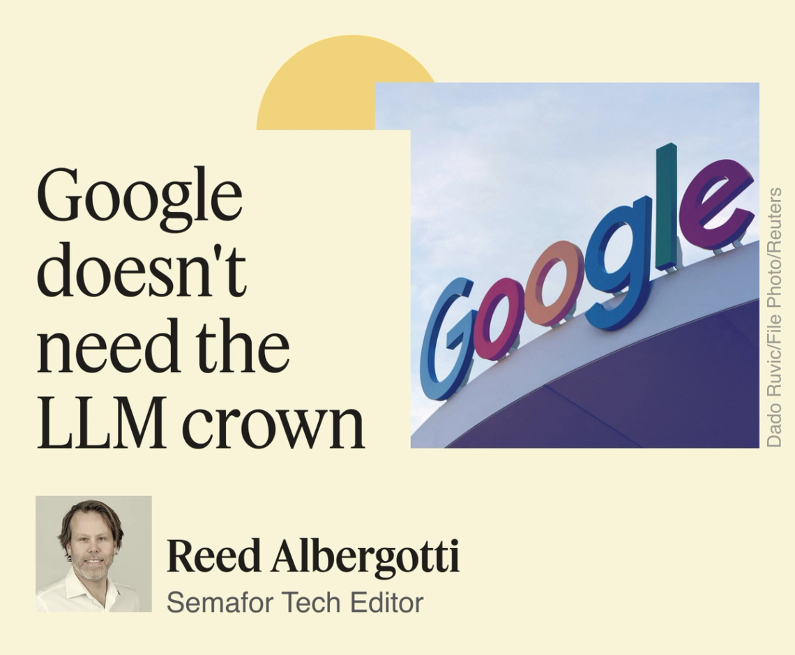 Google doesn’t need the LLM crown
