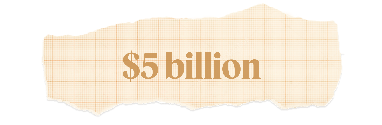 $5 billion.