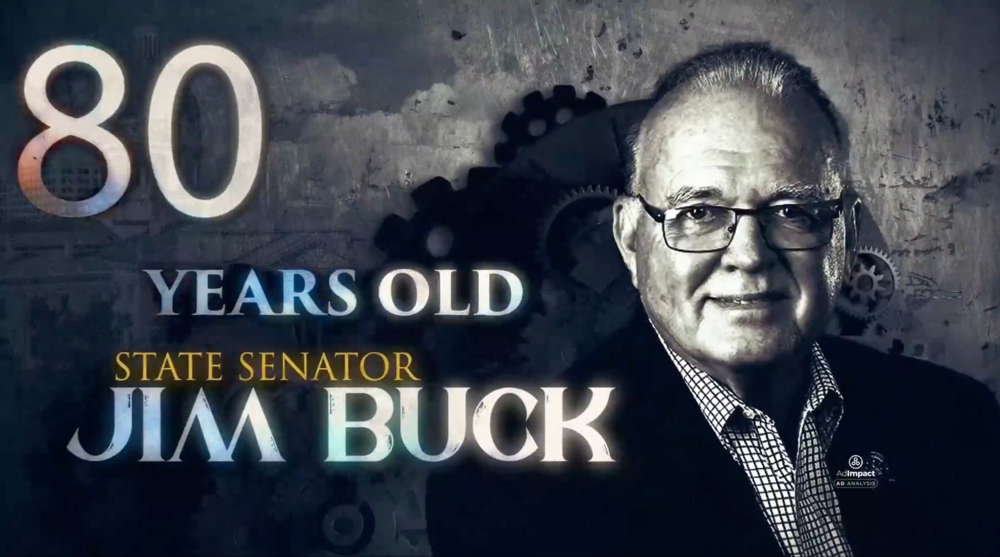 Screenshot from Hoosier Leadership for America ad: “80 years old State Senator Jim Buck”