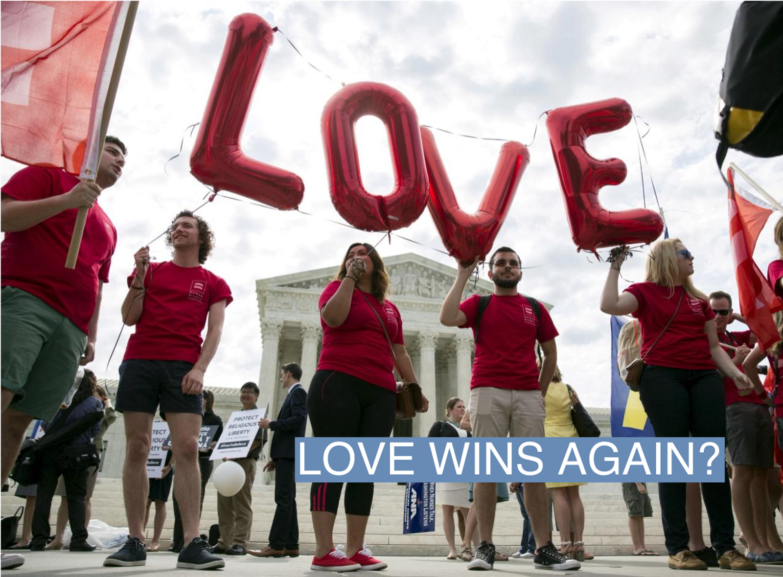 Supporters of gay marriage rally in front of the Supreme Court. June 25, 2015.