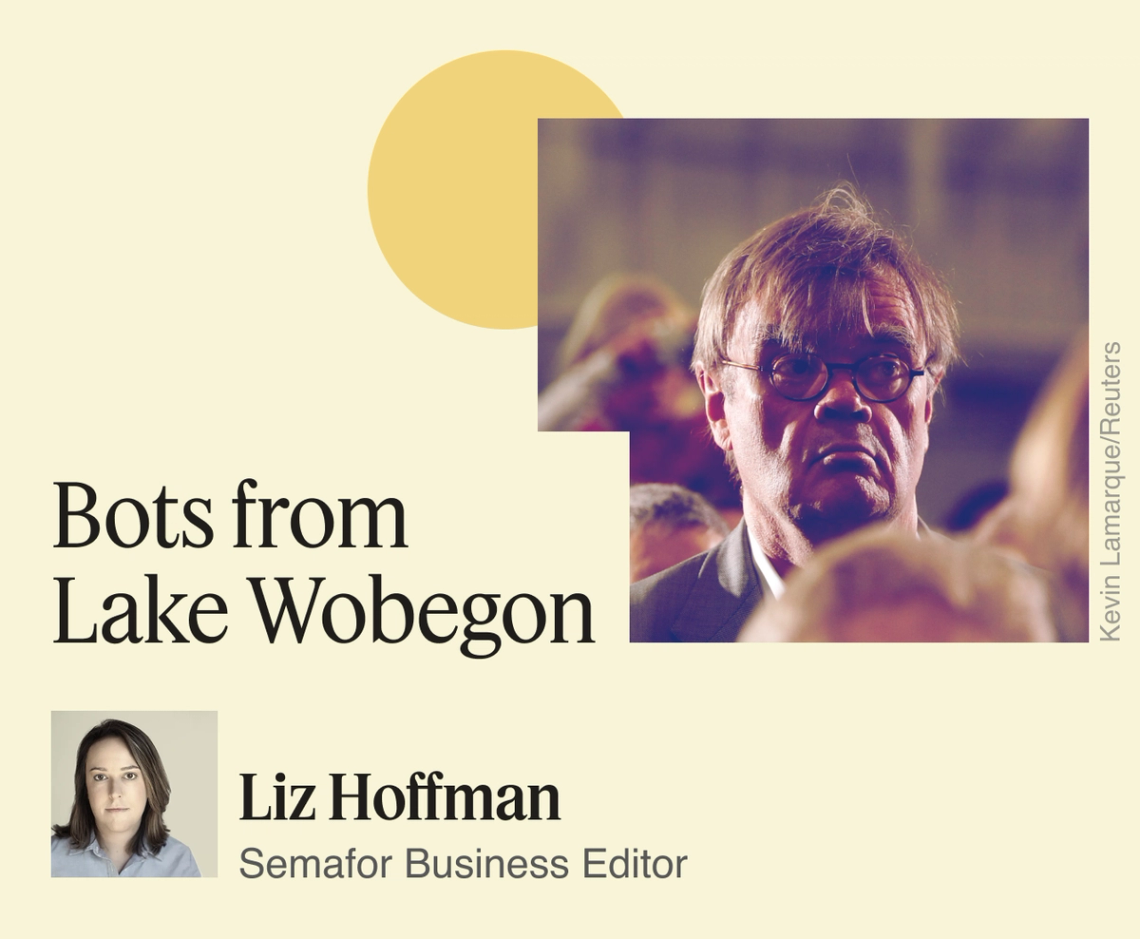 Bots from Lake Wobegon.