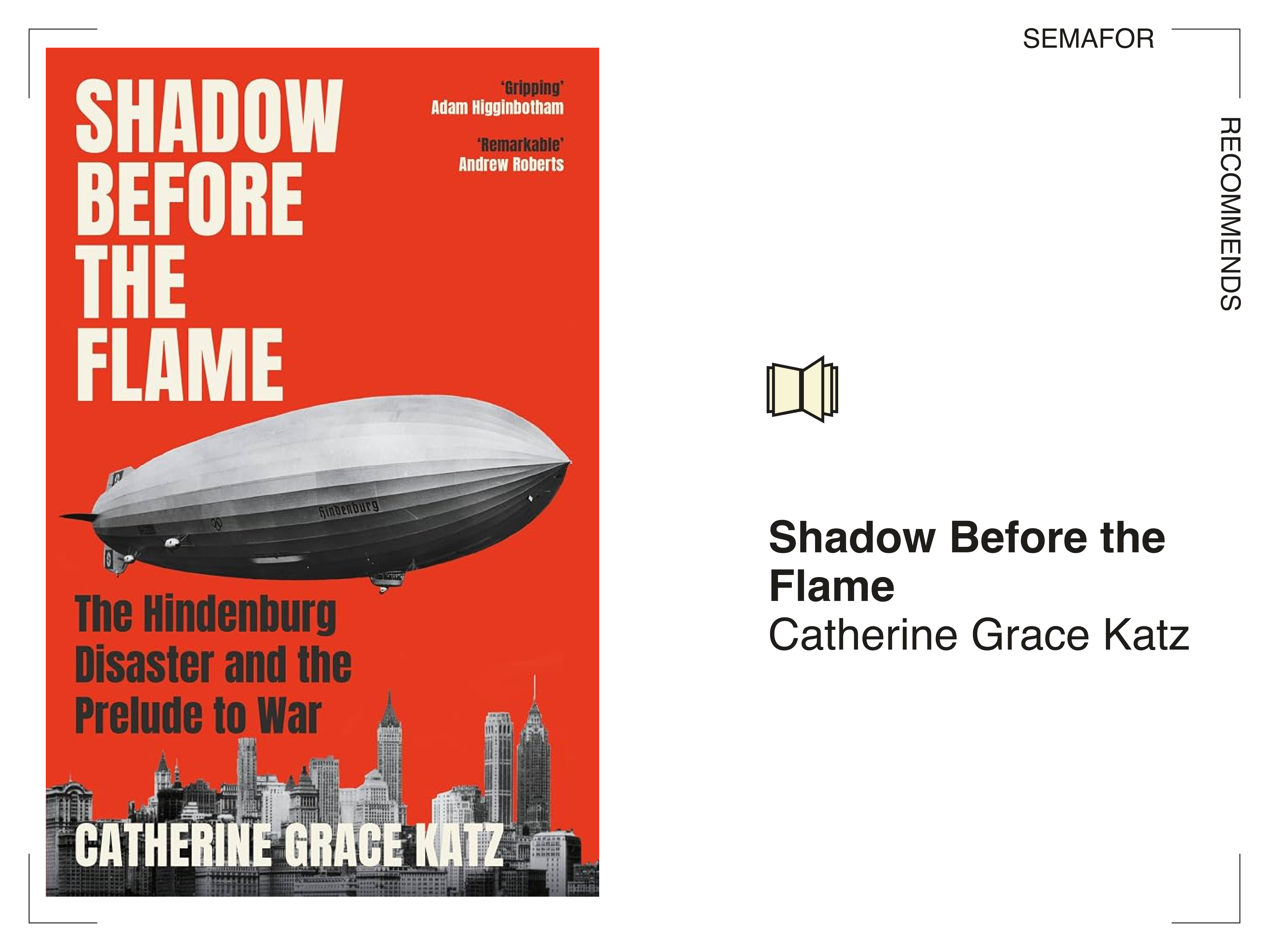 An ‘engrossing’ account of the Hindenburg - Semafor
