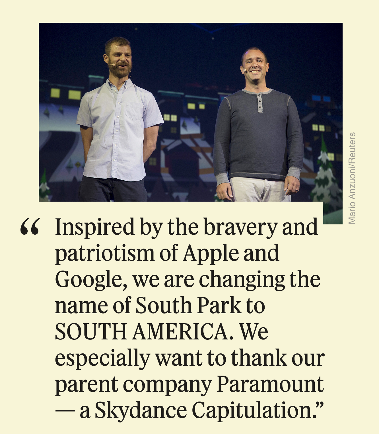 ″“Inspired by the bravery and patriotism of Apple and Google, we are changing the name of South Park to SOUTH AMERICA. We especially want to thank our parent company Paramount – a Skydance Capitulation.”